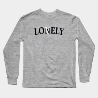 LON(V)ELY Long Sleeve T-Shirt